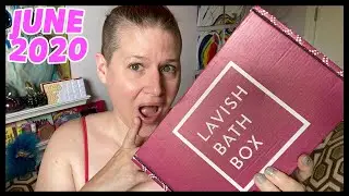 Lavish bath box! June?? 2020
