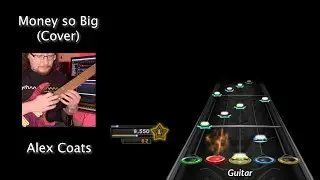 Money So Big (Alex Coats Cover) - Doppelganger | Clone Hero Chart Preview
