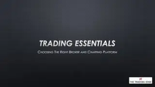 Choosing the right broker and charting platform