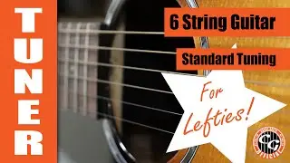GUITAR TUNER - 6 String Standard orientated for Left Handed Players