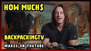 This Is How much money BackpackingTV makes on YouTube 2024