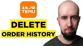 How To Delete Temu Order History (2026) - Full Guide!
