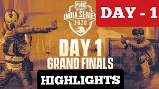 PMIS Grand Finals HIGHLIGHTS - Day 1 | PUBG MOBILE India Series 2020