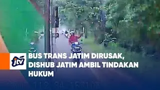 Bus Trans Jatim Dirusak, Dishub Jatim Ambil Tindakan Hukum