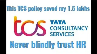 TCS Policy that saved my 1.5 lakhs | TCS HR Tactics: A Personal Tale of Refitment & Misleading Exit
