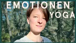 Hatha Yoga Emotionen Lösen | Blockaden lösen & ins Fühlen kommen