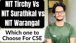 NIT tirchy Vs NIT Surathkal Vs NIT Warangal | CSE PLACEMENT| JOSAA 2023