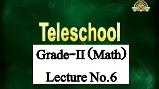 Teleschool PTV Grade-II Math (Lecture No.6) Numbers in Counting, Backwards Counting, Skip Counting