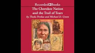 Cherokee Nation and the Trail of Tears Audiobook by Michael Green