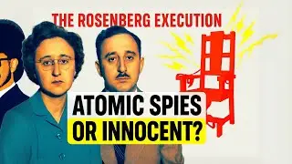 They Executed Her With 5 Electric Shocks - Was She Even Guilty? The Rosenberg Cold War Mystery