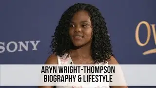 Aryn Wright - Thompson Biography & Lifestyle