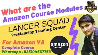 What are the Amazon Course Modules | Lancer Squad
