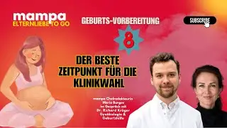 Geburtsvorbereitung Teil 8: Wann ist der richtige Zeitpunkt, sich die Geburtsklinik auszusuchen?