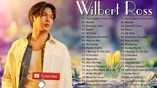 Wilbert Ross - Best OPM Tagalog - NONSTOP SONG