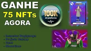 GANHE 75 NFTS DE GRA&Ccedil;A || HEARTRATE 100K [GALAXY] || NFT DO INSPETOR BUGIGANGA || + SHOWTIME E CENT