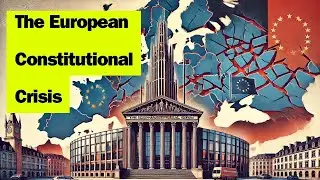 The European Constitutional Crisis - An Essay on Sovereignty