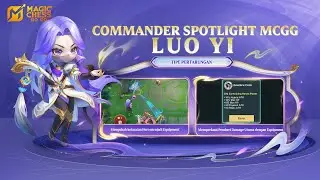 Commander Spotlight MCGG | Luo Yi | MCGG