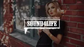 Can Koç - Gökyüzünü Tutamam (Mert Kurt Remix)