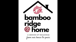 Bamboo Ridge at Home: Donald Carreira Ching -