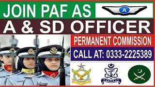 JOIN PAF AS AN ADMIN & SPECIAL DUTIES OFFICER (A&SD PC) CRITERIA &  HOW TO PASS INITIAL TESTS 2023#
