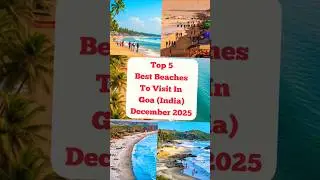 Top 5 Best Beaches in Goa 🏖️ | Must Visit in India 🇮🇳