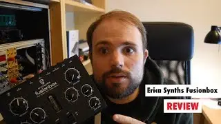Erica Synths Fusionbox Review - An Analog Stompbox For Deep & Dirty Effects