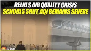 Delhi&rsquo;s Air Quality Crisis: Schools Shut, AQI Remains Severe | Delhi Pollution Crisis News | JE News