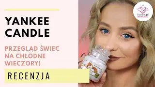 Yankee Candle – HIT wśród świec! Czy warto je kupić? RECENZJA