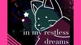  in my restless dreams ⊹ ࣪ ˖
