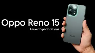 Oppo Reno 15 Leaked Specifications 🔥🔥🔥
