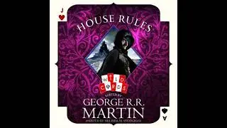 House Rules - George R. R. Martin