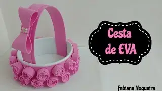 Cesta Feita com Papelão e EVA 💖