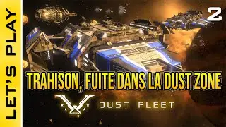 [FR] Dust Fleet : 2- Trahison & crime de Guerre. Nous devons fuir dans la Dust Zone (mine nucl&eacute;aire)