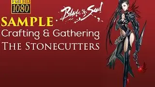 Crafting & Gathering The Stonecutters ALL SAMPLE Blade & Soul