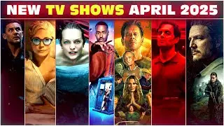 Don&rsquo;t Miss These 15 New Shows Streaming in April 2025 (Netflix, Prime Video, Hulu & More)