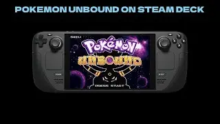 Pokemon Unbound Steam Deck Tutorial