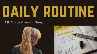 Daily Routine Song