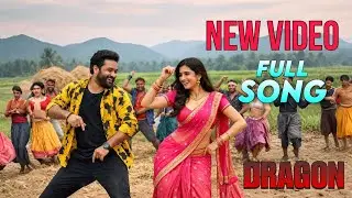 New video songs movie DRAGON full song #ntr 