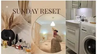 SUNDAY RESET ROUTINE | Preparing For The Week , Deep Cleaning & Self Care