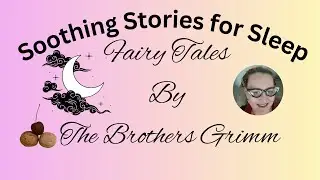 Reading You to Sleep: Rare 1899 Grimm&rsquo;s Fairy Tales (ASMR) 📜