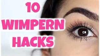 10 BEAUTY LIFE HACKS FÜR HAMMER WIMPERN | RICHTIG TUSCHEN, ANKLEBEN, VERLÄNGERN | KINDOFROSY
