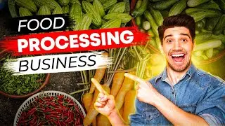 FOOD PROCESSING: How To Start A AGRO Processing Business [step by step guide]