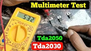 Multimeter Test ic Tda2030 Tda2050 | Electronics Verma 