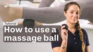 TUTORIAL - How to use massage ball ? I Decathlon