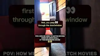 #funny watching movies next door when we were small be like, #laugher #humor #comedy #memeshorts
