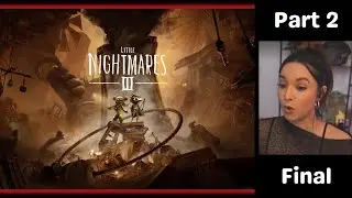 Little Nightmares III | Part 2 | First Playthrough | Let's Play w/ imkataclysm