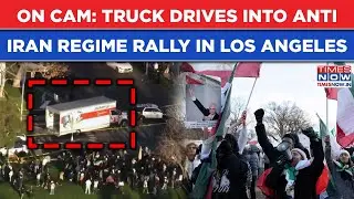 On Cam: Truck Drives Into Anti-Iran Regime Rally In Los Angeles While Trump Confirms This Plan?