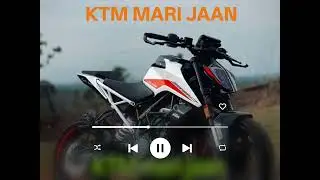 Ktm mari jaan song | ktm Duke dream bike | bike lover song (Rahil_khan)