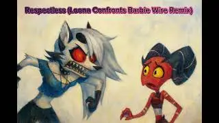 Respectless (Loona Confronts Barbie Wire Remix) #helluvaboss #loona #bartsimpson #blitzo 