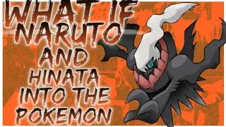 what if Naruto and Hinata into the Pokemon